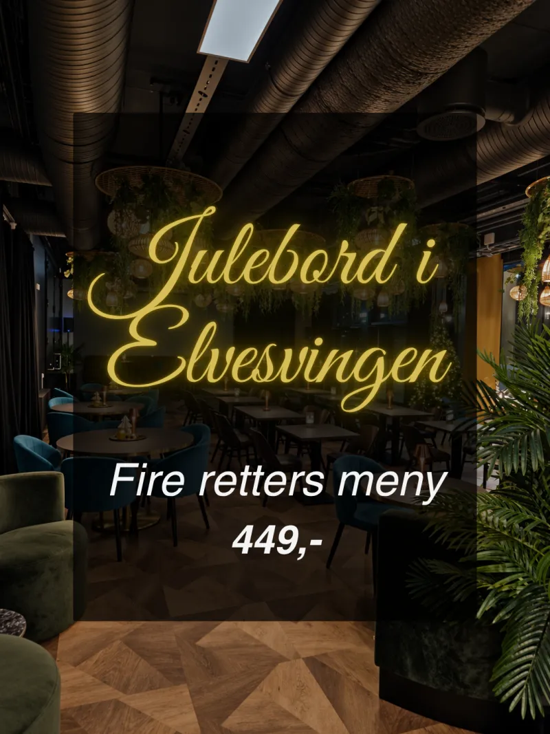 Julebord i Elvesvingen, fire retters meny til 449,-
